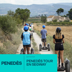 Descobreix el Penedès en Segway